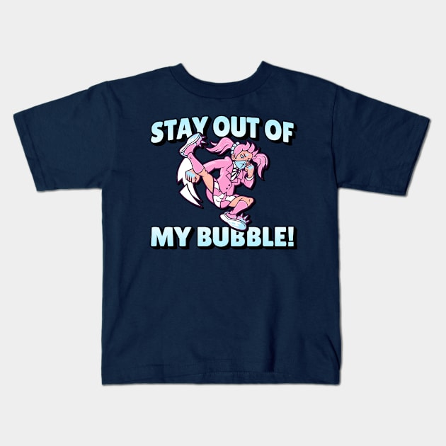 STAY OUT MY BUBBLE GIRL Kids T-Shirt by myboydoesballet